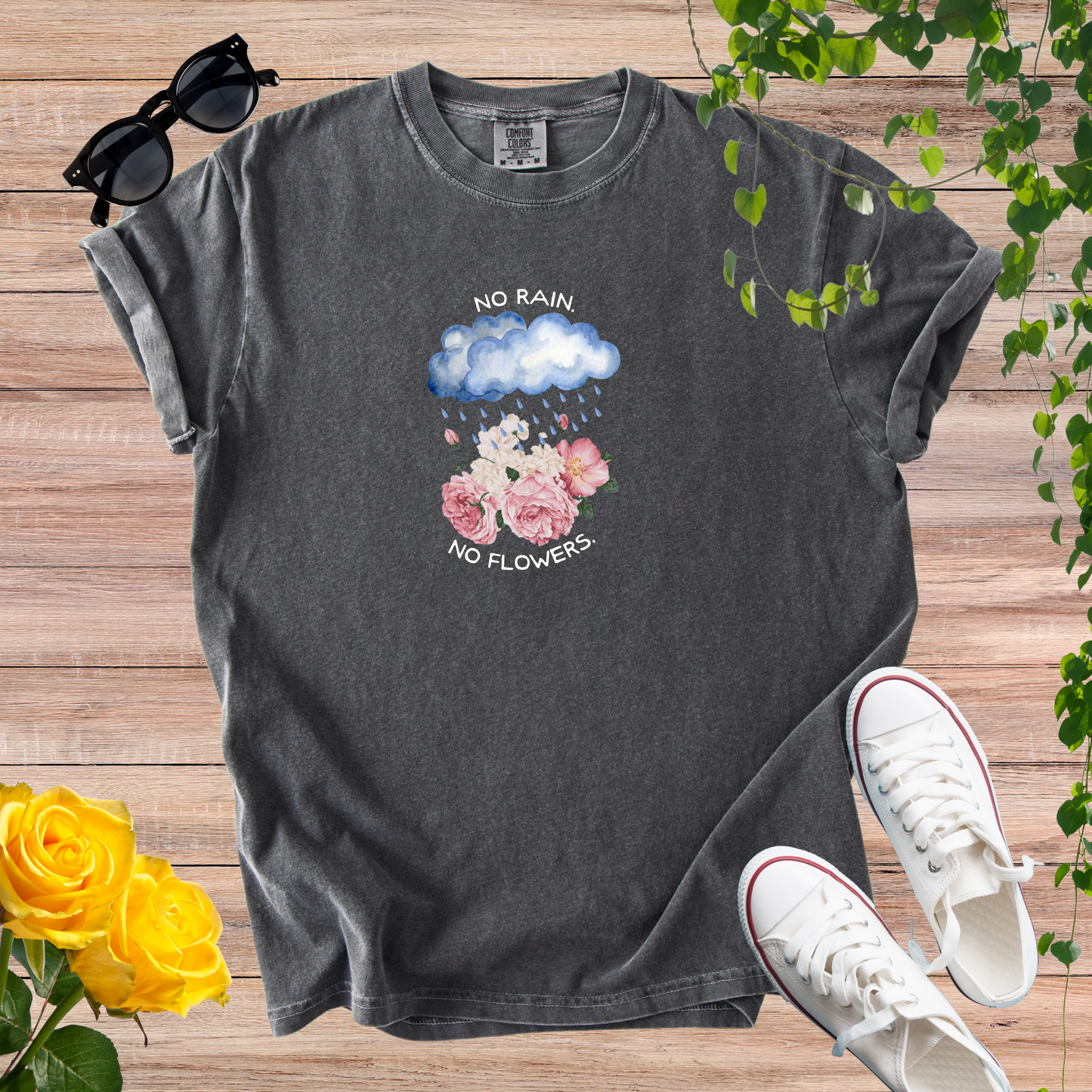 No Rain. No Flowers. T-Shirt