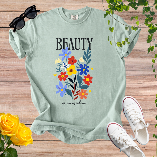 Beauty Is Everywhere T-Shirt