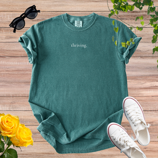 thriving. T-Shirt