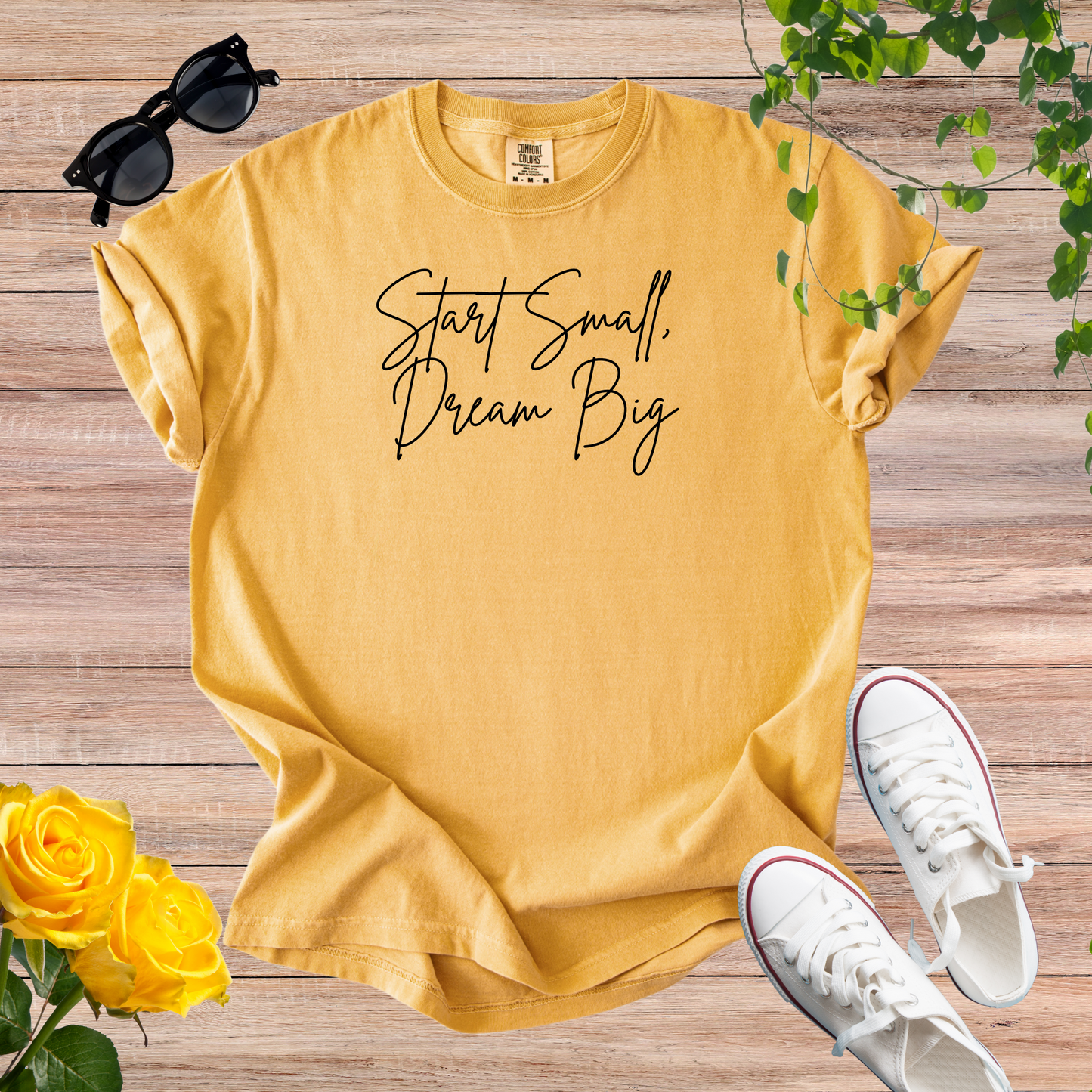 Start Small, Dream Big T-Shirt