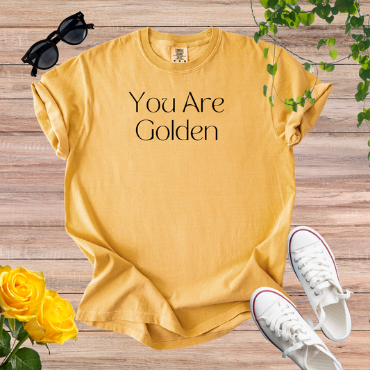 You Are Golden T-Shirt