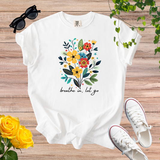 Breathe In, Let Go T-Shirt